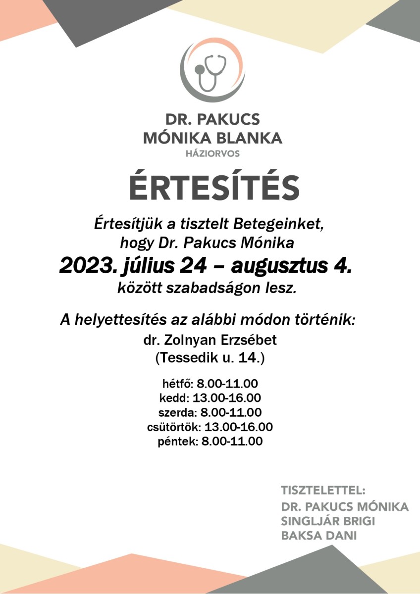 Dr. Pakucs Mónika Blanka szabadsága 2023.07.24. – 08.04.