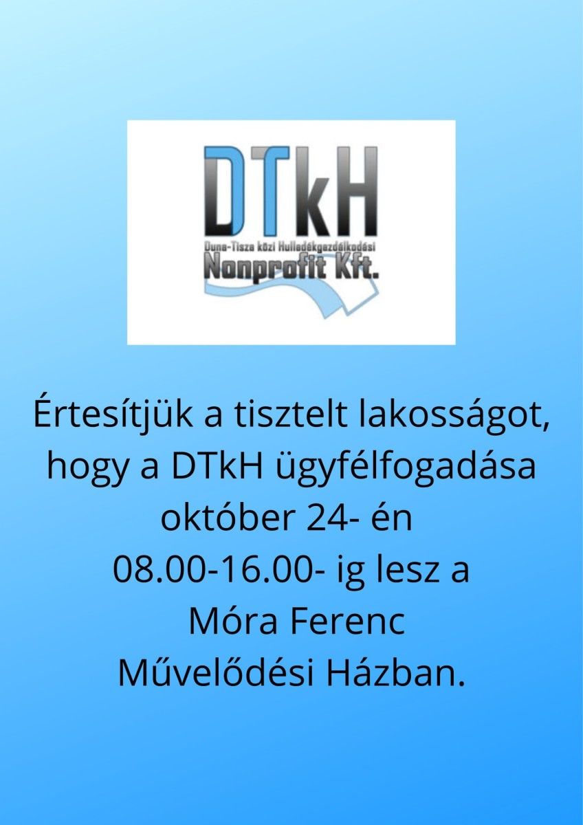 DTkH ügyfélfogadás 10.24. 8.00 – 16.00