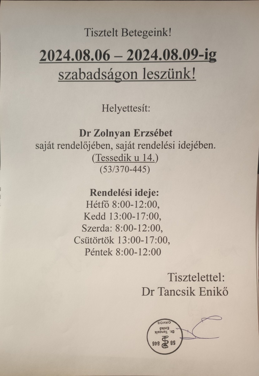 08.06 – 08.09. Helyettesít Dr. Zolnyan Erzsébet