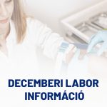 Decemberi labor információ!