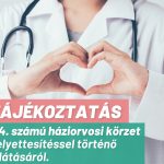 📣 Tájékoztatás a 4. számú háziorvosi körzet helyettesítéssel történő ellátásáról.