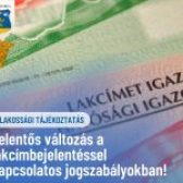 🔔 Jelentős változás a lakcímbejelentéssel kapcsolatos jogszabályokban