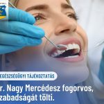 Dr. Nagy Mercédesz fogorvos 2025.03.03 – 03.05-ig szabadságát tölti