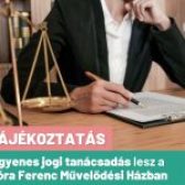 📢🤝 INGYENES JOGI TANÁCSADÁS LESZ A MÓRA FERENC MŰVELŐDÉSI HÁZBAN
