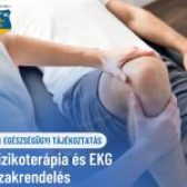 A fizikoterápia és az EKG szakrendelés 2025.05.17-én szabadság miatt ELMARAD!