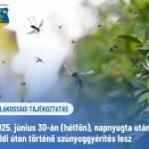 📢🦟 Lakossági tájékoztatás – FÖLDI SZÚNYOGGYÉRÍTÉS 🦟