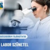 🩸EGÉSZSÉGÜGYI TÁJÉKOZTATÁS – A LABOR ÁRAMSZÜNET MIATT SZÜNETEL!