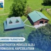 📢🏡 LAKOSSÁGI TÁJÉKOZTATÁS A ZÁRTKERTEK MŰVELÉS ALÓLI KIVONÁSÁVAL KAPCSOLATBAN