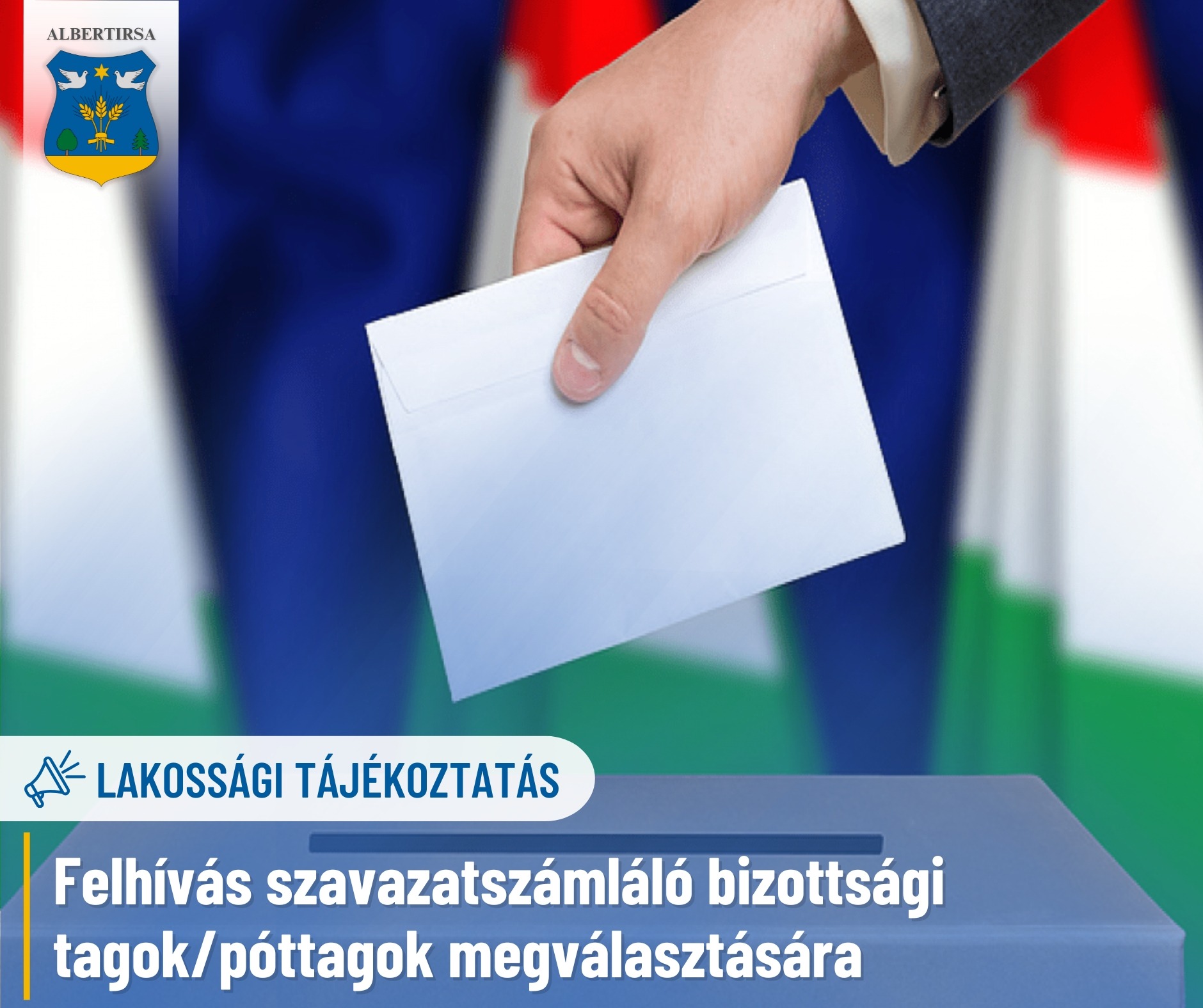 Lakossági tájékoztatás – Felhívás szavazatszámláló bizottsági tagokpóttagok megválasztására