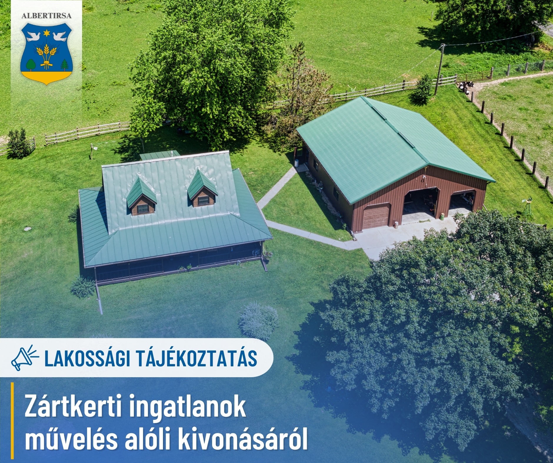 Lakossági tájékoztatás – Zártkertek művelésből történő kivonása