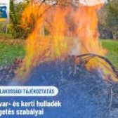 📢Tájékoztatás az avar- és kerti hulladék égetés szabályairól